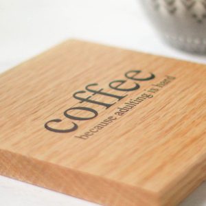 Oak Coaster, Coffee